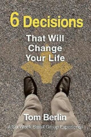 9781426794445 6 Decisions That Will Change Your Life Participant Book