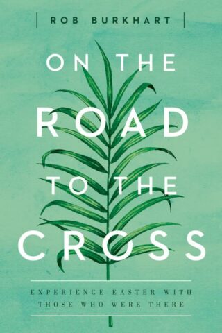 9781501822643 On The Road To The Cross (Student/Study Guide)