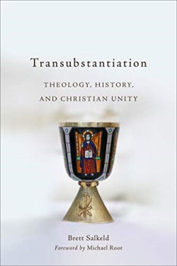 9781540960559 Transubstantiation : Theology