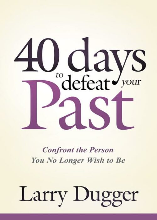 9781629986951 40 Days To Defeat Your Past