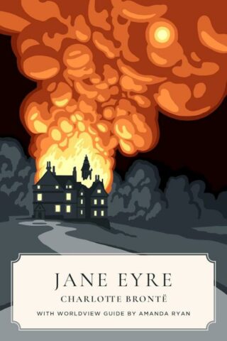 9781944503048 Jane Eyre Worldview Edition