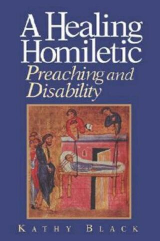 9780687002917 Healing Homiletic : Preaching And Disability