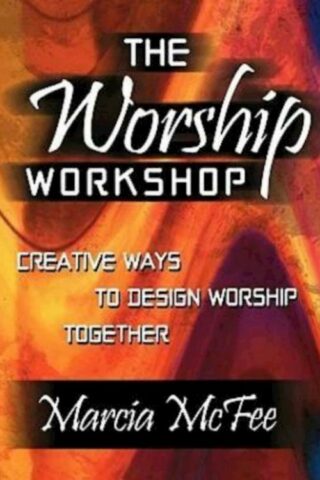 9780687046348 Worship Workshop : Creative Ways To Design Worship Together