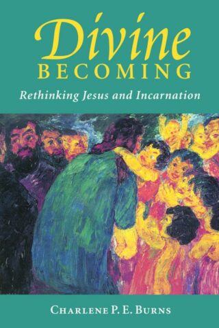 9780800632786 Divine Becoming : Rethinking Jesus And Incarnation