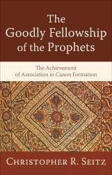 9780801038839 Goodly Fellowship Of The Prophets