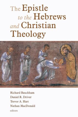 9780802825889 Epistle To The Hebrews And Christian Theology