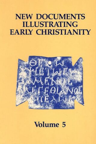 9780802845153 New Documents Illustrating Early Christianity 5