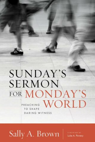 9780802871121 Sundays Sermon For Mondays World