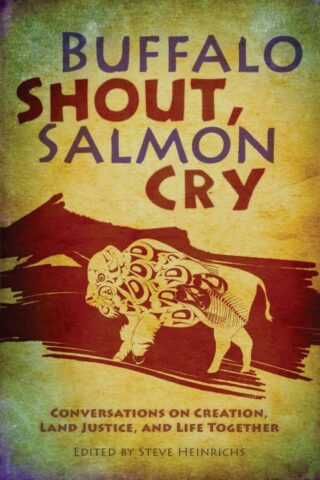 9780836196894 Buffalo Shout Salmon Cry