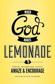 9780849964701 When God Makes Lemonade