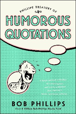 9781414300542 Phillips Treasury Of Humorous Quotations