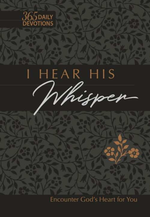 9781424558513 I Hear His Whisper 365 Daily Devotions