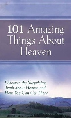 9781562922306 101 Amazing Things About Heaven