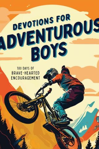 9781636099477 Devotions For Adventurous Boys