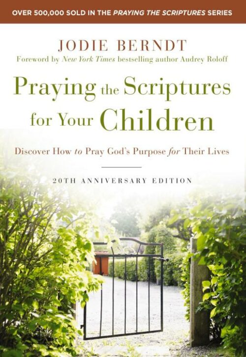 9780310361497 Praying The Scriptures For Your Children 20th Anniversary Edition (Anniversary)