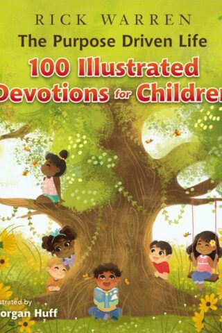 9780310766742 Purpose Driven Life 100 Illustrated Devotions For Children