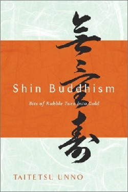 9780385504690 Shin Buddhism : Bits Of Rubble Turn Into Gold