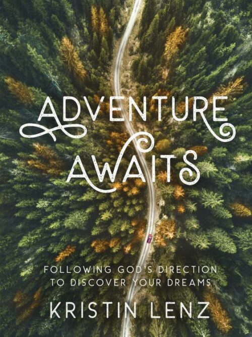 9780736988827 Adventure Awaits : Following God's Direction To Discover Your Dreams