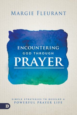 9780768411997 Encountering God Through Prayer