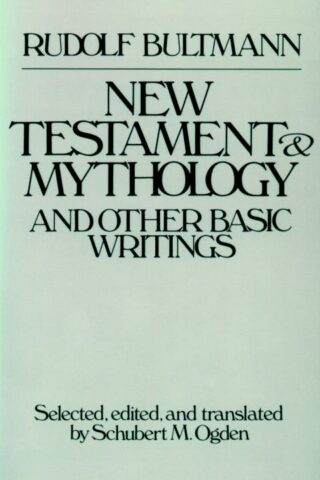 9780800624422 New Testament And Mythology And Other Basic Writings