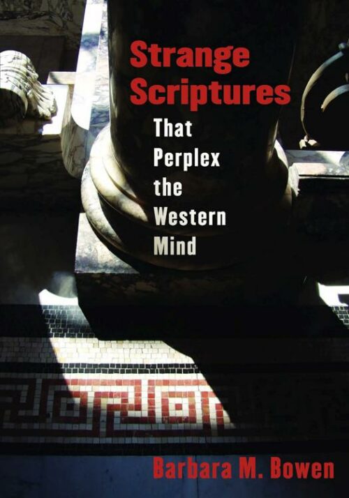 9780802815118 Strange Scriptures : That Perplex The Western Mind (Reprinted)