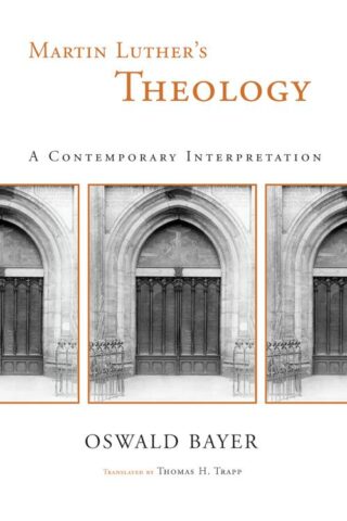 9780802827999 Martin Luthers Theology