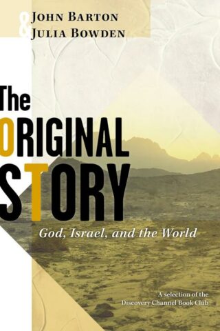 9780802829009 Original Story : God Israel And The World