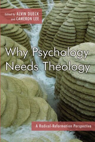 9780802829078 Why Psychology Needs Theology