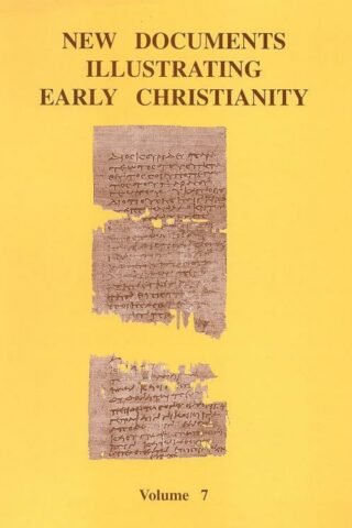 9780802845177 New Documents Illustrating Early Christianity 7