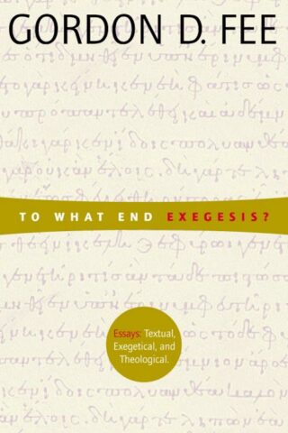 9780802849250 To What End Exegesis A Print On Demand Title