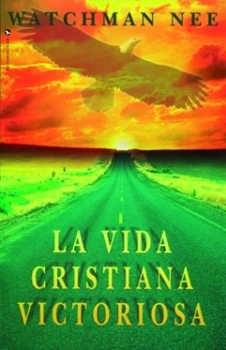 9780829703993 Vida Cristiana Victoriosa - (Spanish)