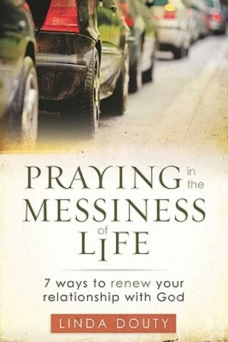 9780835810418 Praying In The Messiness Of Life