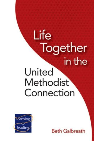 9780881777017 Life Together In The United Methodist Connection