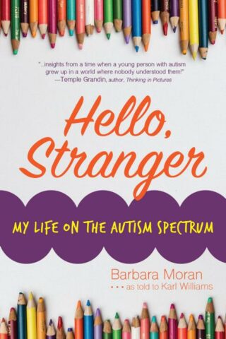 9780999742259 Hello Stranger : My Life On The Autism Spectrum