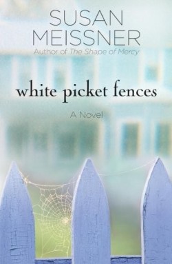 9781400074570 White Picket Fences