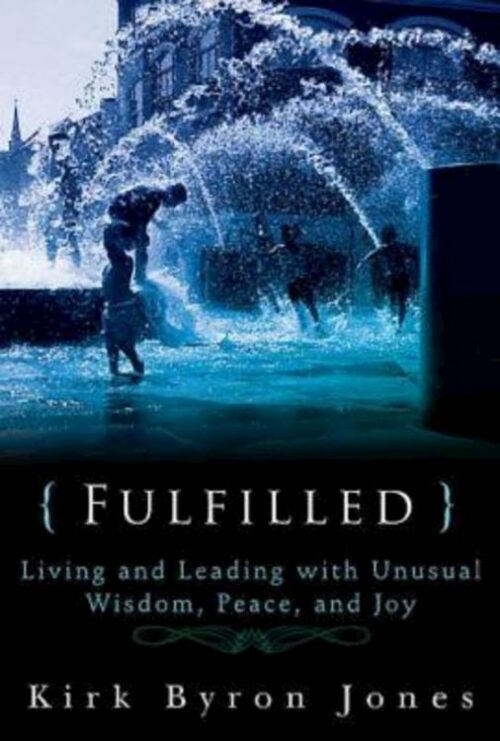 9781426757938 Fulfilled : Living And Leading With Unusual Wisdom Peace And Joy