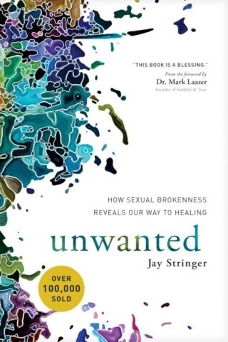 9781631466724 Unwanted : How Sexual Brokenness Reveals Our Way To Healing