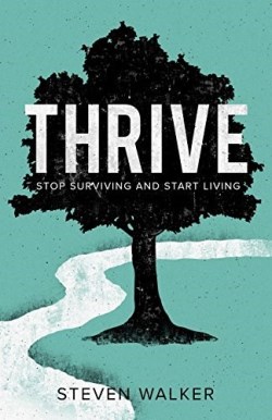 9781632962164 Thrive : Stop Surviving And Start Living