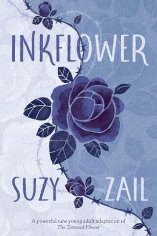 9781760659394 Inkflower : A Powerful New Young Adult Adaptation Of The Tattooed Flower