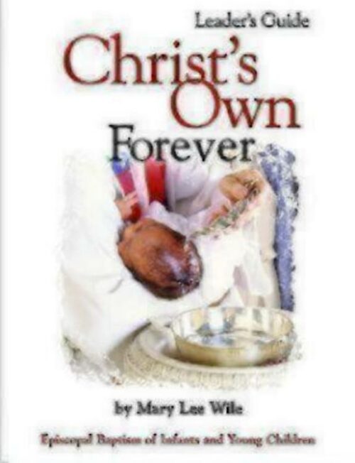 9781931960021 Christs Own Forever Leaders Guide (Teacher's Guide)