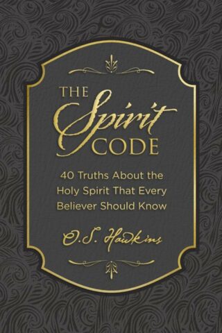 9781400246434 Spirit Code : 40 Truths About The Holy Spirit That Every Believer Should Kn