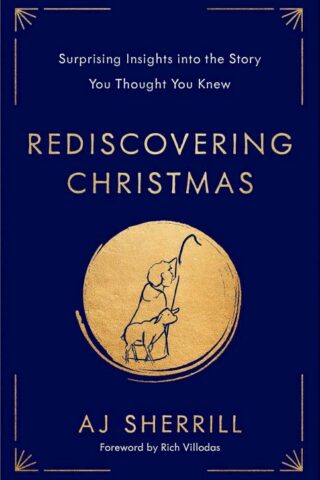 9780593445532 Rediscovering Christmas : Surprising Insights Into The Story You Thought Yo