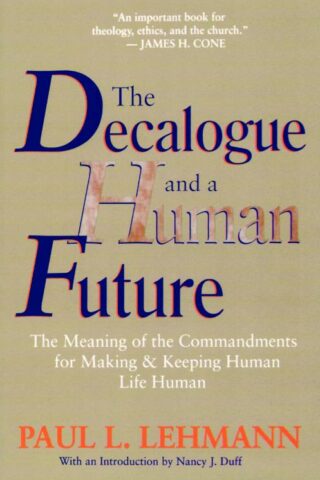 9780802808356 Decalogue And A Human Future A Print On Demand Title