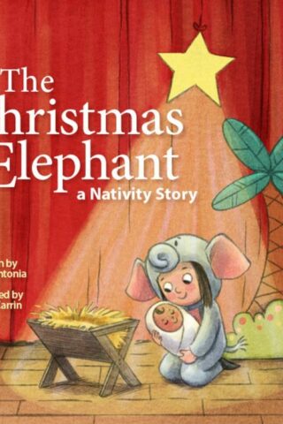 9781640609570 Christmas Elephant : A Nativity Story