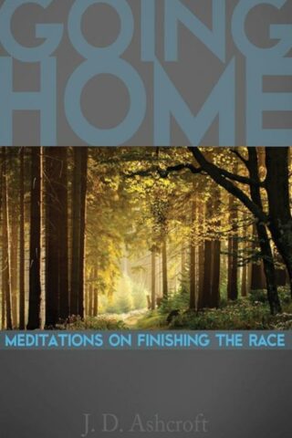 9781935507031 Going Home : Meditations On Finishing The Race