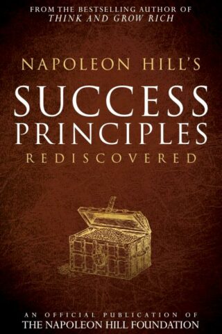 9781937879747 Napoleon Hills Success Principles Rediscovered