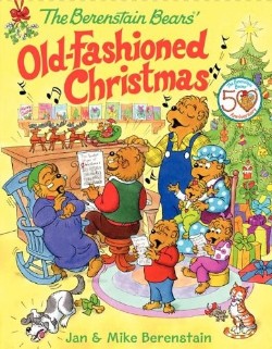 9780060574437 Berenstain Bears Old Fashioned Christmas