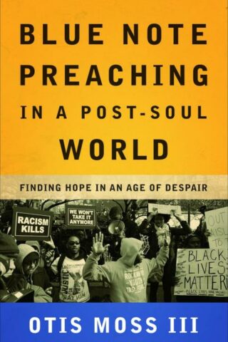 9780664261603 Blue Note Preaching In A Post Soul World