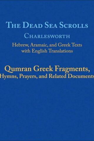 9780664267735 Qumran Greek Fragments Hymns Prayers And Related Documents