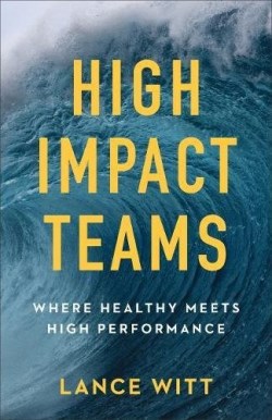 9780801075681 High Impact Teams